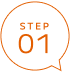 STEP 01